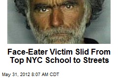 Face-Eater Victim Slid From Top NYC School to Streets