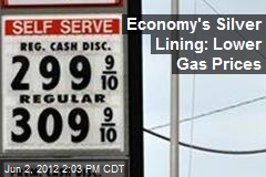Economy&#39;s Silver Lining: Lower Gas Prices