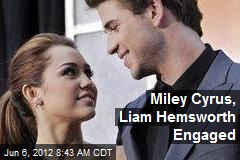 Miley Cyrus, Liam Hemsworth Engaged