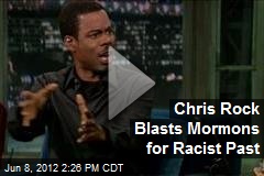 Chris Rock Blasts Mormons for Racist Past