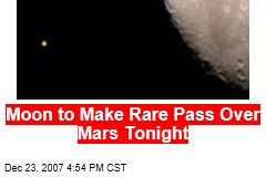 Moon to Make Rare Pass Over Mars Tonight