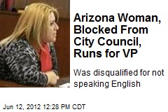 Arizona Woman, Blocked From City Council, Runs for VP