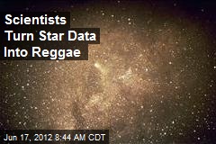 Scientists Turn Star Data Into Reggae