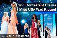2nd Contestant Claims Miss USA Was Rigged