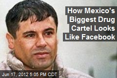 How Mexico&#39;s Biggest Drug Cartel Looks Like Facebook