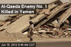 Al-Qaeda Enemy No. 1 Killed in Yemen
