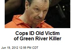Cops ID Old Victim of Green River Killer