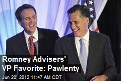 Romney Advisers&#39; VP Favorite: Pawlenty