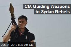 CIA Guiding Weapons to Syrian Rebels