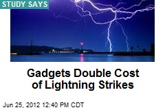 Gadgets Double Cost of Lightning Strikes