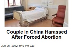 Couple in China Harassed After Forced Abortion
