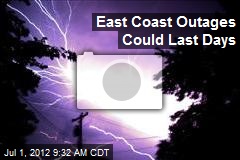 East Coast Outages Could Last Days