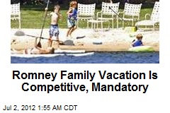 Romney Family Vacation Mandatory