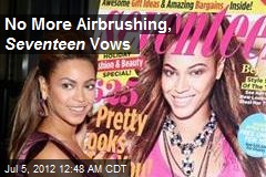 No More Airbrushing, Seventeen Vows