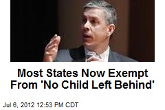 Most States Now Exempt From &#39;No Child Left Behind&#39;