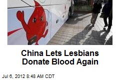 China Lets Lesbians Donate Blood Again