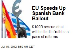 EU Speeds Up Spanish Bank Bailout