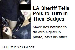 Sheriff Tells LA Pols to Turn in Their Badges