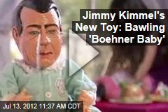 Jimmy Kimmel&#39;s New Toy: Bawling &#39;Boehner Baby&#39;
