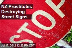 NZ Prostitutes Destroying Street Signs...
