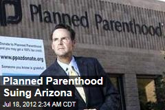 Planned Parenthood Suing Arizona