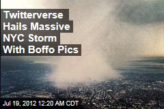 Twitterverse Hails Massive NYC Storm With Boffo Pics