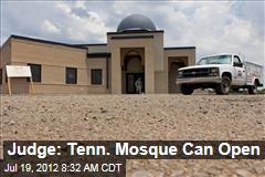 Judge: Tenn. Mosque Can Open
