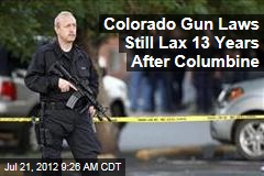 Colorado Gun Laws Still Lax 13 Years After Columbine