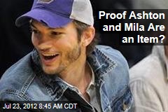 Proof Ashton and Mila Are an Item?
