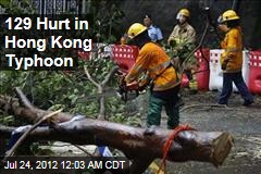 129 Hurt in Hong Kong Typhoon