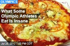 What Some Olympic Athletes Eat Is Insane