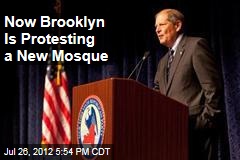 Now Brooklyn Is Protesting a New Mosque