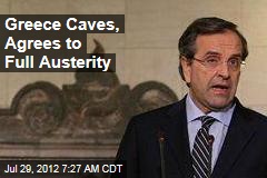 Greece Caves, Agrees to Full Austerity