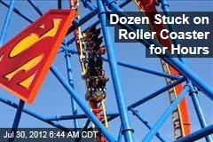 Dozen Stuck on Roller Coaster for Hours