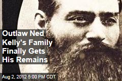 Outlaw Ned Kelly&#39;s Family Finally Gets His Remains
