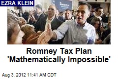 Romney Tax Plan &#39;Mathematically Impossible&#39;