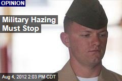 Military Hazing Must Stop
