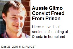 Aussie Gitmo Convict Freed From Prison