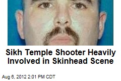 Sikh Temple Shooter Heavily Involved in Skinhead Scene
