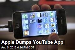 Apple Dumps YouTube App