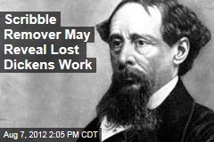 Scribble Remover May Reveal Lost Dickens Work