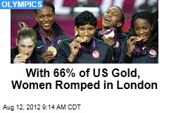 With 66% of US Gold, Women Romped in London