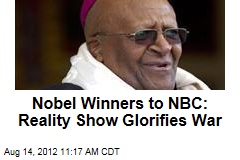 Nobel Winners to NBC: Reality Show Glorifies War