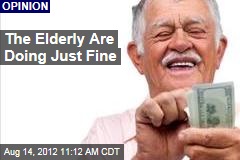 The Elderly Are Doing Just Fine