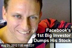 Facebook&#39;s 1st Big Investor Dumps His Stock