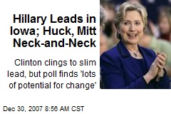 Hillary Leads in Iowa; Huck, Mitt Neck-and-Neck