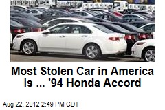Most Stolen Car in America Is ... &#39;94 Honda Accord