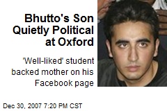 Bhutto's Son Quietly Political at Oxford