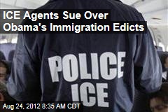 ICE Agents Sue Over Obama&#39;s Immigration Edicts