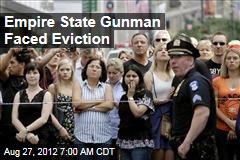 Empire State Gunman Faced Eviction